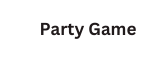 Party Game
